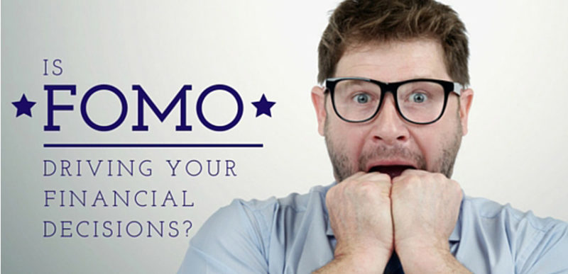 Does FOMO drive your financial decisions?